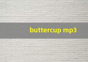 buttercup mp3